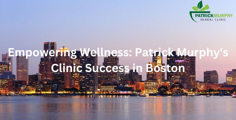 Empowering Wellness: Patrick Murphy's Clinic Success in Boston